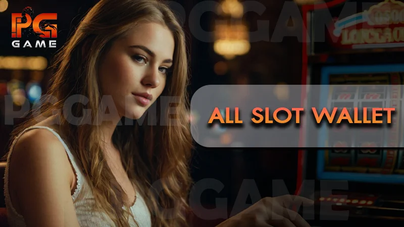 All slot wallet