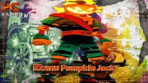 รีวิวเกม Pumpkin Jack