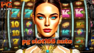 pg slot168 auto